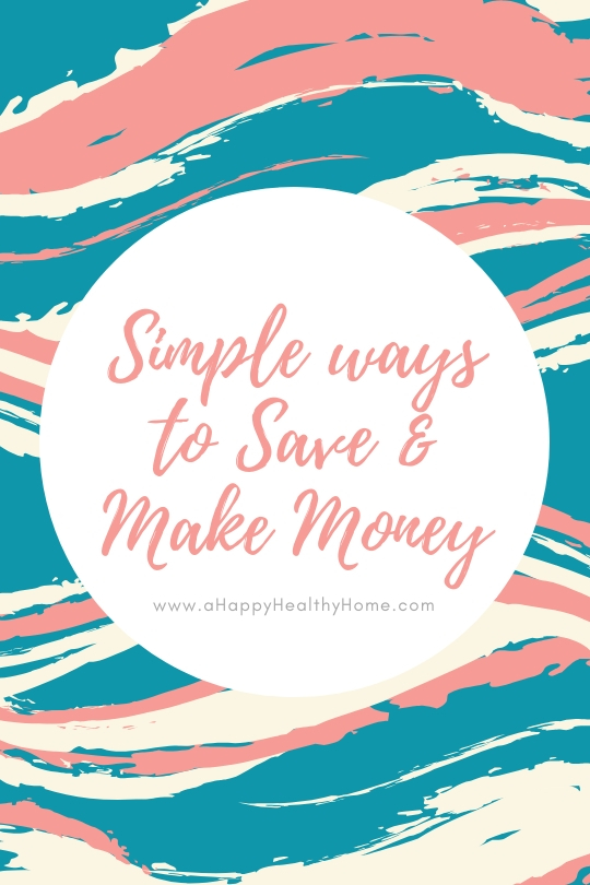 Simple ways to Save and Make Money